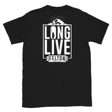 Load image into Gallery viewer, Long Live Felton Short-Sleeve Unisex T-Shirt